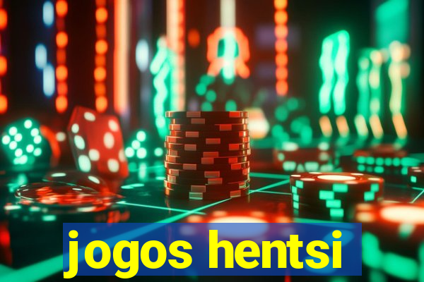 jogos hentsi